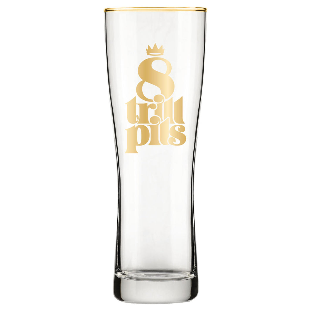 8 Trill Pils Limited Edition Glassware Pint Glass